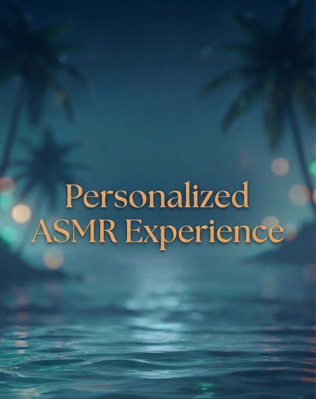 Personalized ASMR Experience